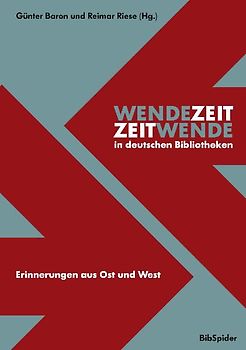 Wendezeit - Zeitwende in deutschen Bibliotheken