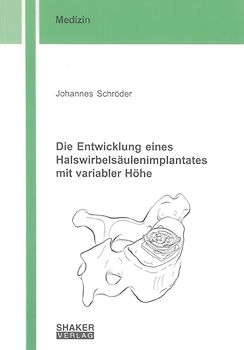 Die Entwicklung eines Halswirbelsäulenimplantates mit variabler Höhe