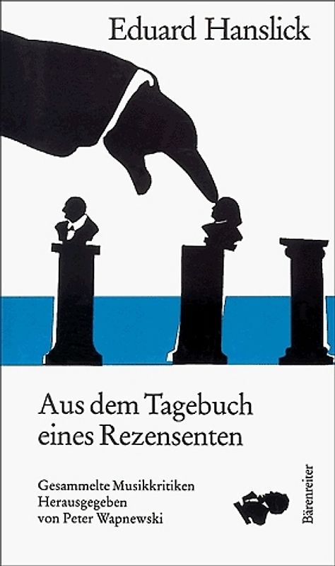Aus dem Tagebuch eines Rezensenten. Gesammelte Musikkritiken