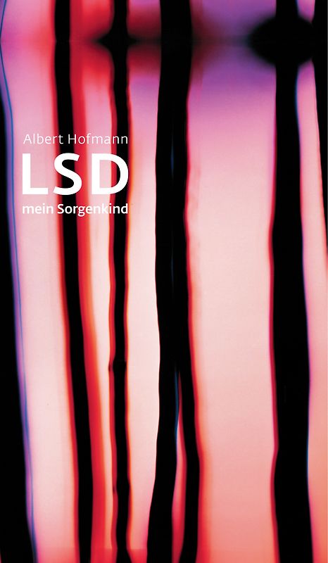 LSD – Mein Sorgenkind