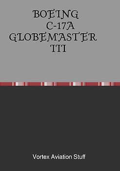 Vortex Aviation Stuff Books / Boeing C-17 Globemaster III