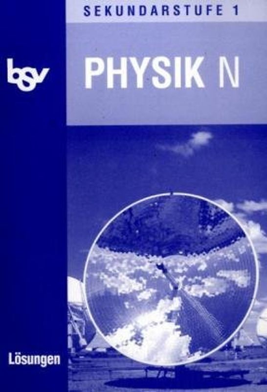 bsv Physik - Ausgabe N - Sekundarstufe I / Lösungen