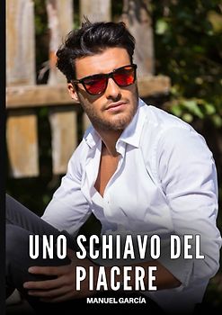 Uno Schiavo del Piacere