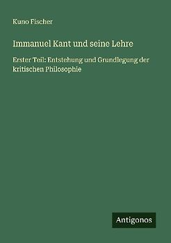 Immanuel Kant und seine Lehre