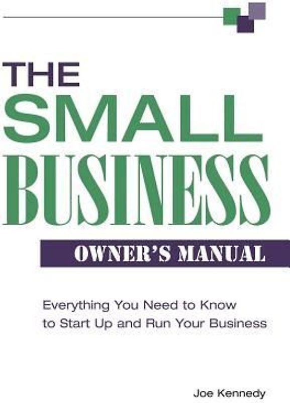 The Small Business Owner's Manual