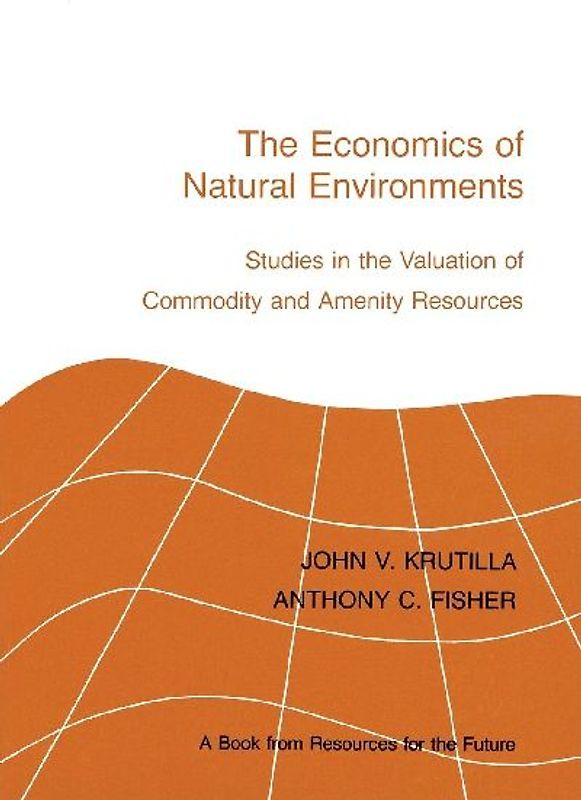 The Economics of Natural Environments