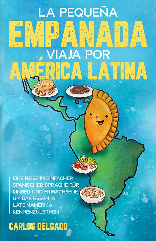 La pequeña empanada viaja por América Latina