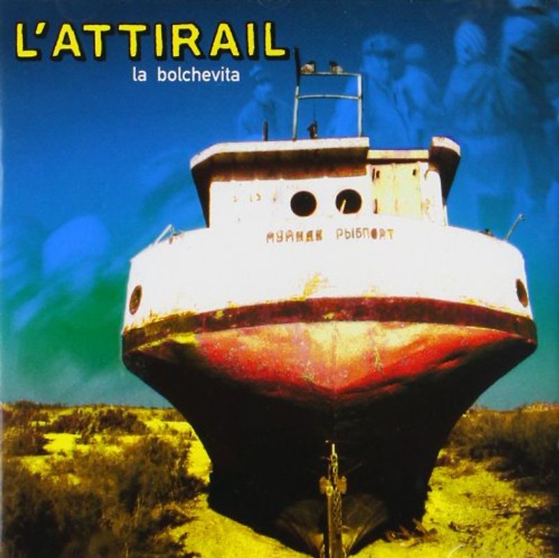 L'Attirail - La Bolchevita