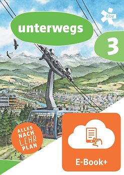 unterwegs. Geographie und wirtschaftliche Bildung 3, Schulbuch mit E-BOOK+