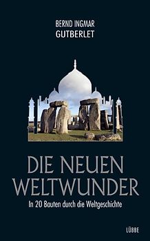 Die neuen Weltwunder