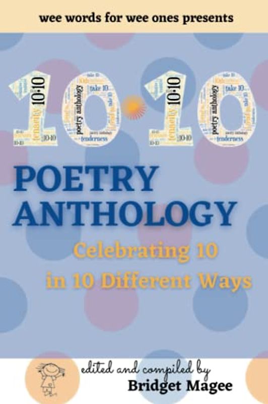 10.10 Poetry Anthology: Celebrating 10 in 10 different ways