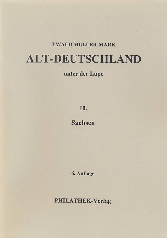 Alt-Deutschland unter der Lupe 10. Sachsen