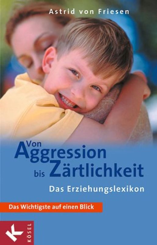 Von Aggression bis Zärtlichkeit