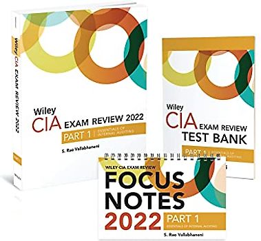 Wiley CIA Exam Review 2022 + Test Bank + Focus Notes: Essentials of Internal Auditing Set