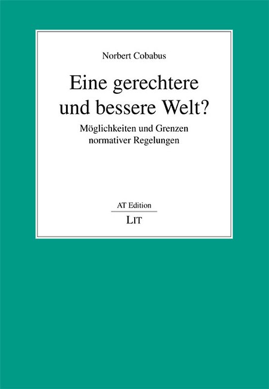 Eine gerechtere und bessere Welt?