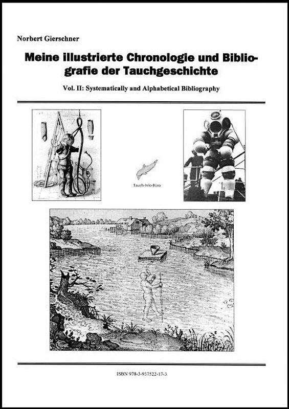 Meine illustrierte Chronologie und Bibliografie Tauchgeschichte / Systematically and Alphabetical Bibliography