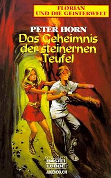 Florian und die Geisterwelt - Das Geheimnis der steinernen Teufel