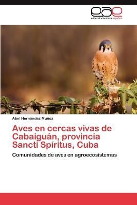 Aves en cercas vivas de Cabaiguán, provincia Sancti Spíritus, Cuba