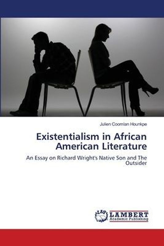 Existentialism in African American Literature