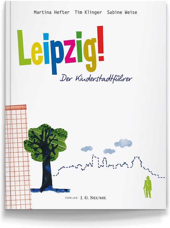 Leipzig! Der Kinderstadtführer