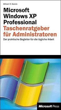 Microsoft Windows XP Professional - Taschenratgeber für Administratoren