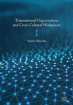 Transnational Organizations and Cross-Cultural Workplaces