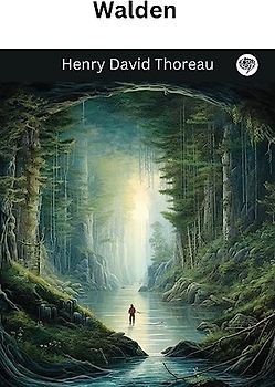 Walden (Illustrated and Annotated)