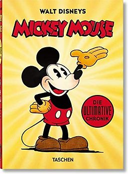 Walt Disneys Mickey Mouse. Die ultimative Chronik. 45th Ed.