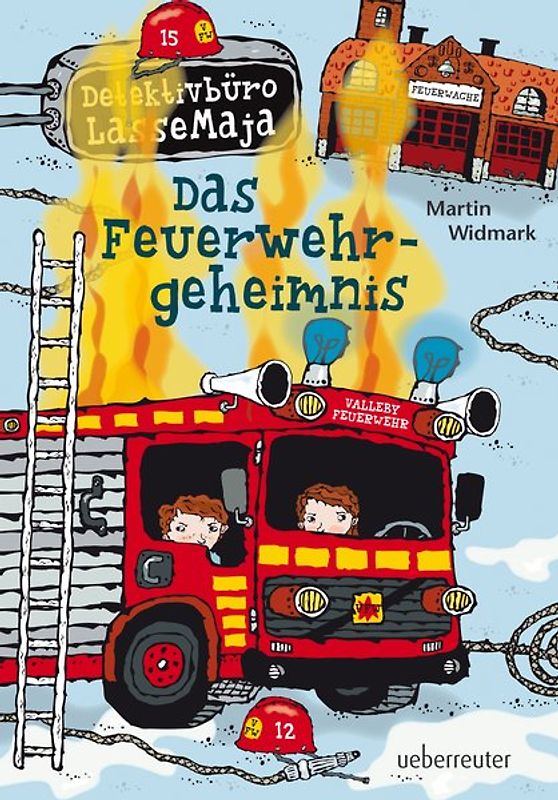Detektivbüro LasseMaja - Das Feuerwehrgeheimnis (Detektivbüro LasseMaja, Bd. 23)