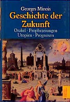 Geschichte der Zukunft