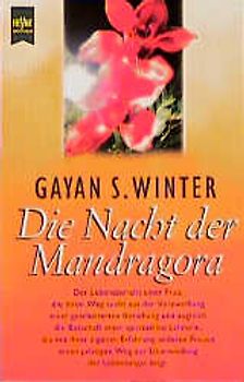 Die Nacht der Mandragora. Auf der Suche nach der Quelle weiblicher Kraft