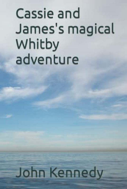 Cassie and James's magical Whitby adventure