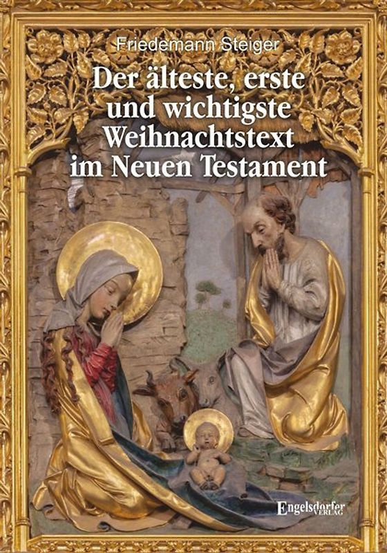 Der älteste, erste und wichtigste Weihnachtstext im Neuen Testament