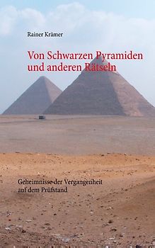 Von Schwarzen Pyramiden und anderen Rätseln