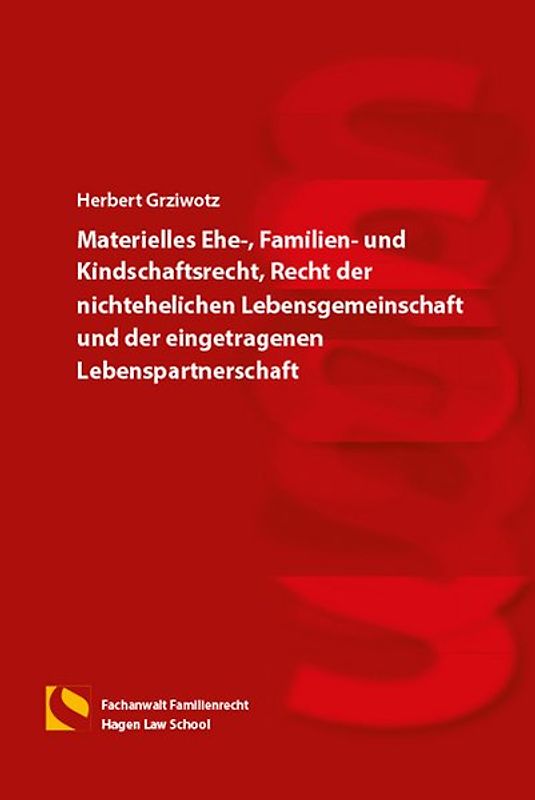 Materielles Ehe-, Familien- und Kindschaftsrecht, Recht der nichtehelichen Lebensgemeinschaft und der eingetragenen Lebenspartnerschaft