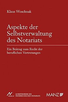 Aspekte der Selbstverwaltung des Notariats