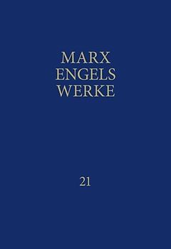 MEW / Marx-Engels-Werke Band 21
