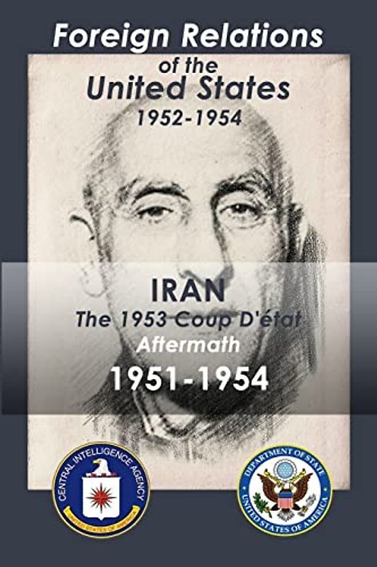 Iran (1951-1954): The 1953 Coup D'etat Aftermath