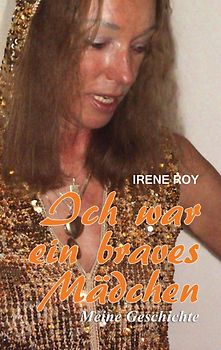 Ich war ein braves Mädchen