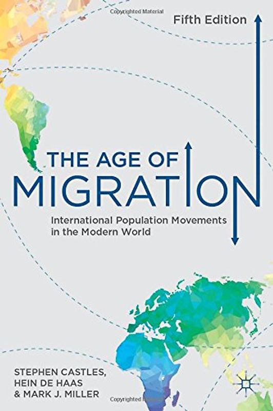The Age of Migration. International Population Movements in the Modern World