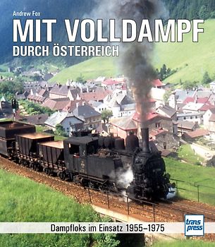 Mit Volldampf durch Österreich