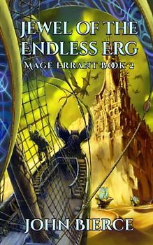 Jewel of the Endless Erg: Mage Errant Book 2
