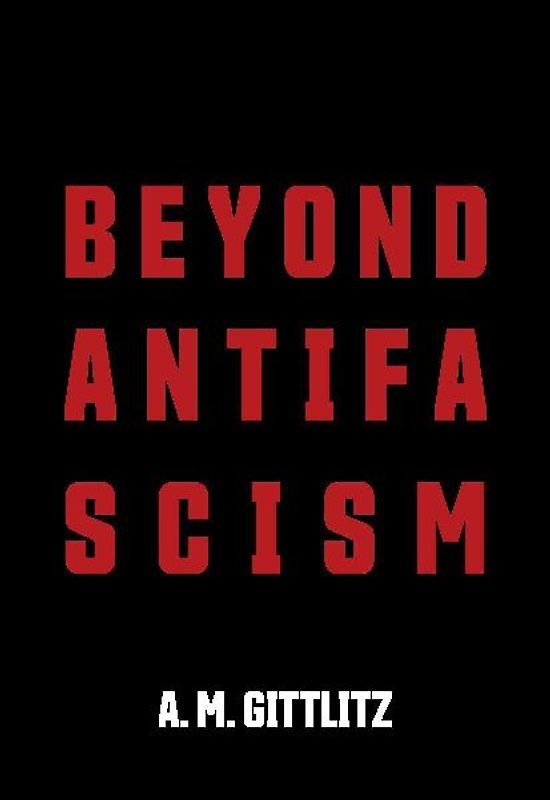 Beyond Antifascism