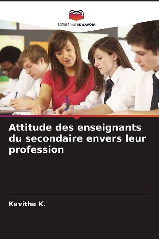 Attitude des enseignants du secondaire envers leur profession
