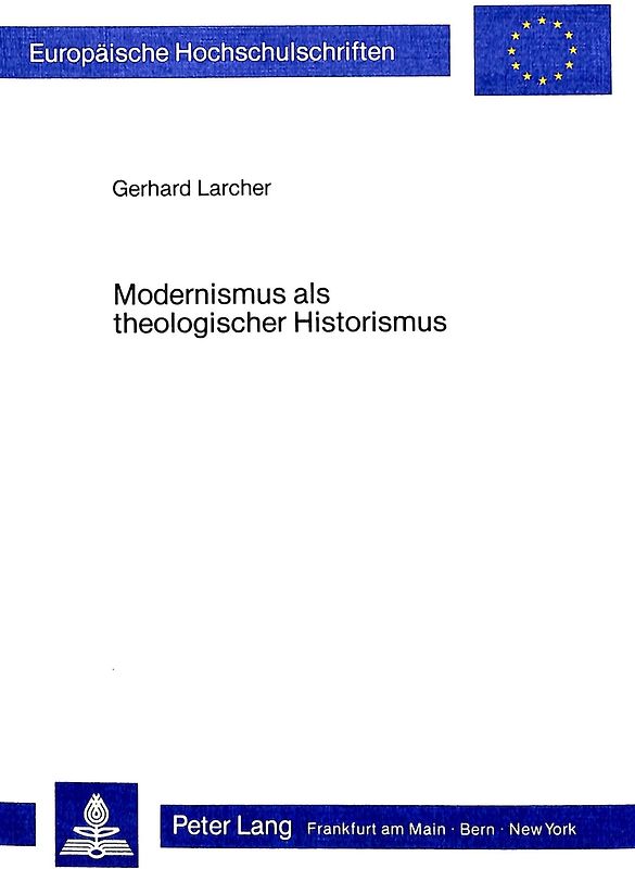 Modernismus als theologischer Historismus