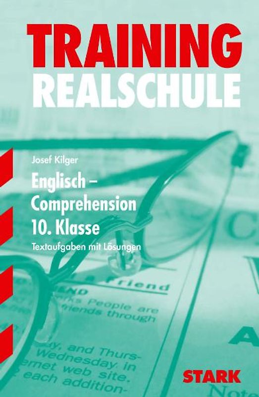 STARK Training Realschule - Englisch Comprehension 3/10. Kl.