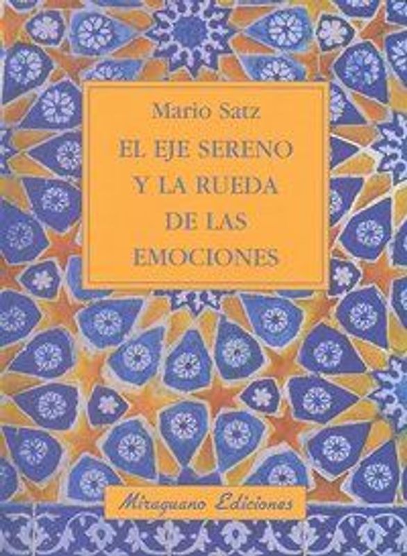 El eje sereno y la rueda de las emociones