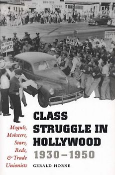 Class Struggle in Hollywood, 1930-1950