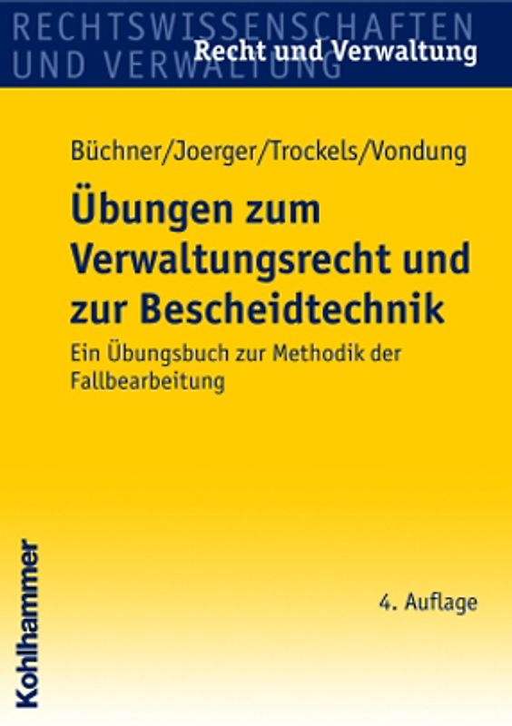 Übungen zum Verwaltungsrecht und zur Bescheidtechnik
