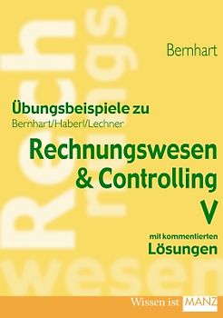 Rechnungswesen / Übungsbeispiele zu Rechnungswesen V